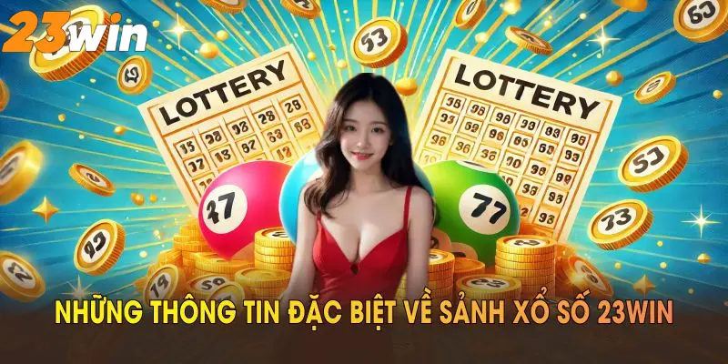 Giới thiệu về xổ số Mega 23win
